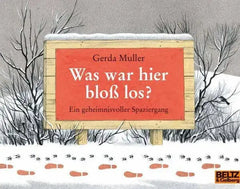 Was war hier bloß los? Beltz und Gelberg Verlag