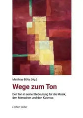 wege-zum-ton-der-ton-in-seiner-bedeutung-fur-die-musik-den-menschen-und-den-kosmos-kunstundspiel-1 - kunstundspiel 