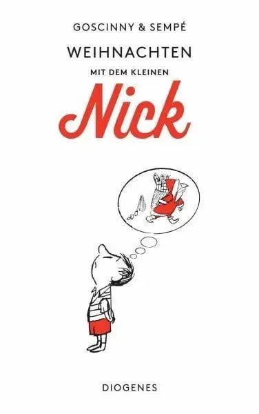Weihnachten mit dem kleinen Nick Diogenes Verlag