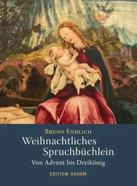 Weihnachtliches Spruchbüchlein Edition Ogham