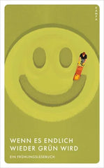 Wenn es endlich wieder grün wird   - Taschenbuchausgabe