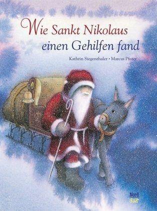 Wie Sankt Nikolaus einen Gehilfen fand Nord Süd Verlag