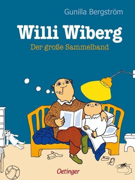 Willi Wiberg. Der große Sammelband - www. kunstundspiel .de 9783751202121