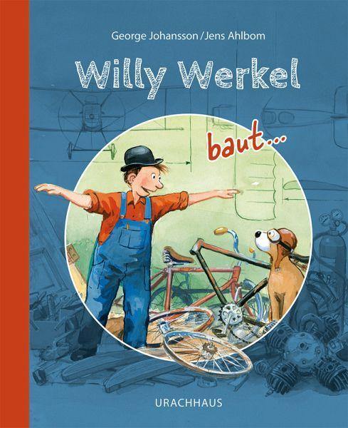 Willy Werkel baut ... - www. kunstundspiel .de 9783825152727