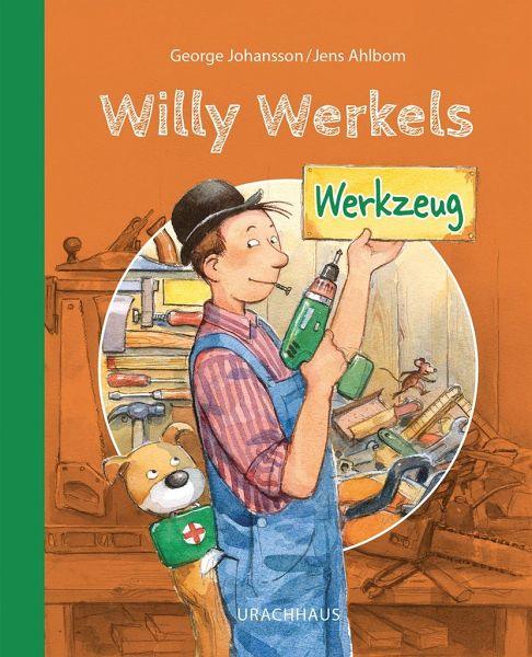 Willy Werkels Werkzeug - 9783825153458 kunstundspiel 