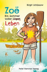 Zoë - Ein Sommer voller ̶l̶̶ü̶̶g̶̶e̶̶n̶  Leben