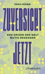 Zuversicht jetzt - Taschenbuchausgabe Löwenzahn Verlag kunstundspiel 